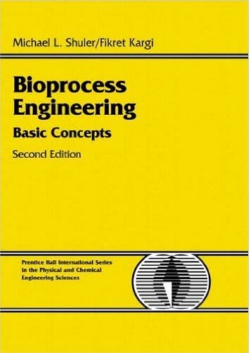 Bioprocess Engineering Basic Concepts Subsequent Michael L Shuler