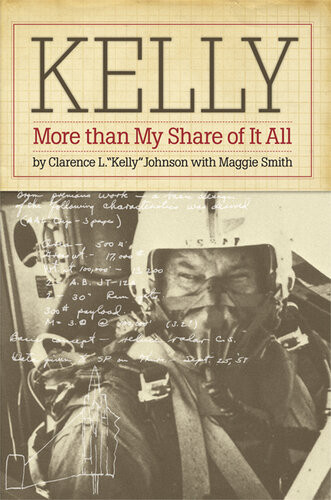 Kelly More Than My Share Of It All Clarence L Johnson Maggie Smith
