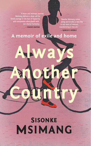 Always Another Country Sisonke Msimang