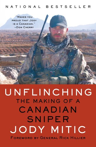 Unflinching The Making Of A Canadian Sniper Jody Mitic