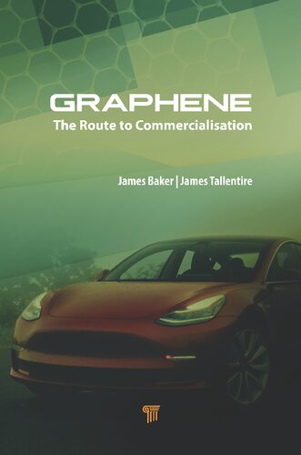 Graphene The Route To Commercialisation James H Baker
