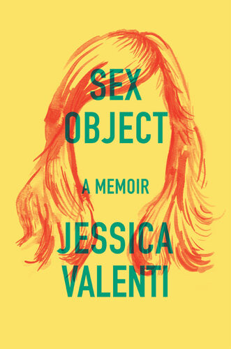 Sex Object Jessica Valenti