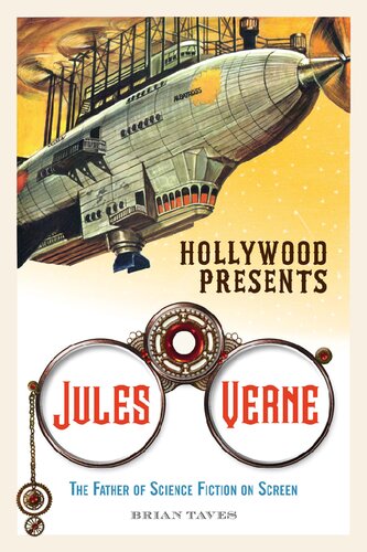 Hollywood Presents Jules Verne The Father Of Science Fiction On Screen Brian Taves