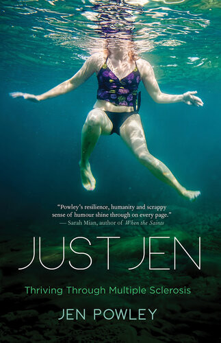 Just Jen Thriving Through Multiple Sclerosis Jen Powley