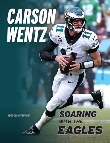 Carson Wentz Soaring With The Eagles Turron Davenport