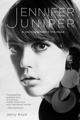 Jennifer Juniper A Journey Beyond The Muse Jenny Boyd