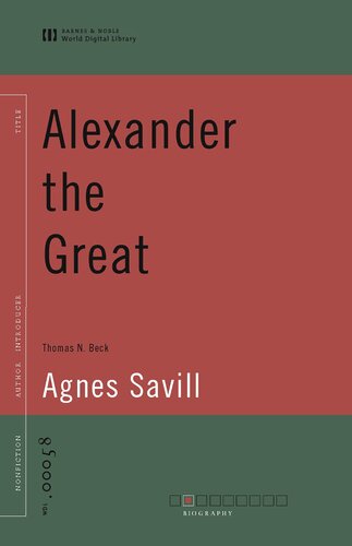 Alexander The Great And His Time Agnes Forbes Blackadder Savill