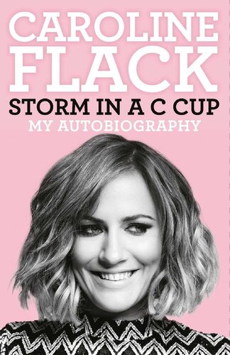 Storm In A C Cup My Autobiography Caroline Flack
