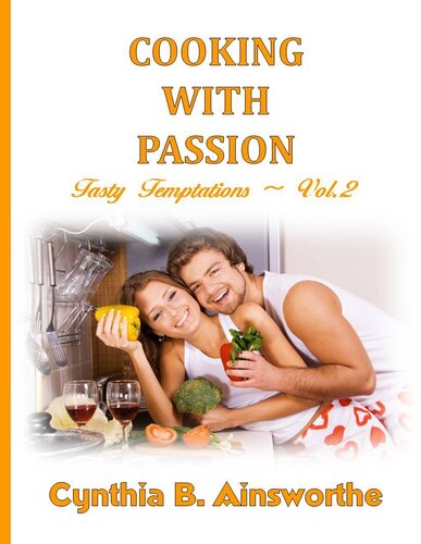 Cooking With Passion Tasty Temptations Book 2 1st Edition Cynthia B Ainsworthe