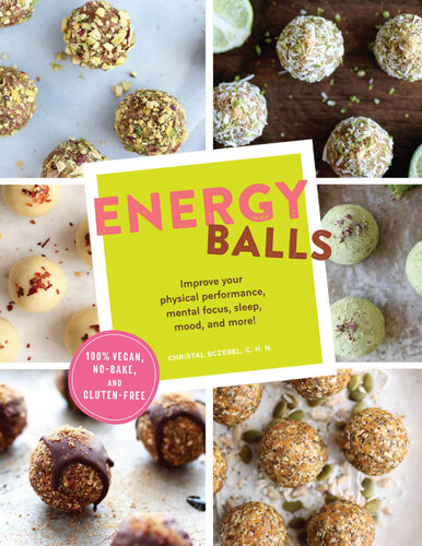 Energy Balls Improve Your Physical Performance Mental Focus Sleep Mood And More Christal Sczebel