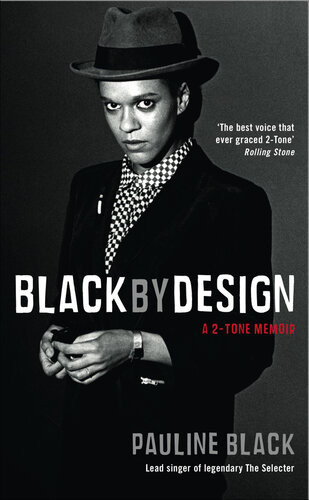Black By Design A 2tone Memoir Pauline Black