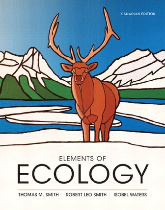 Elements Of Ecology Canadian Edition Thomas M Smith Robert Leo Smith Isubel Waters