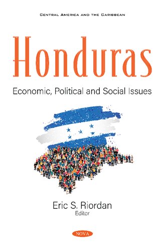 Honduras Economic Political And Social Issues Eric S Riordan Editor