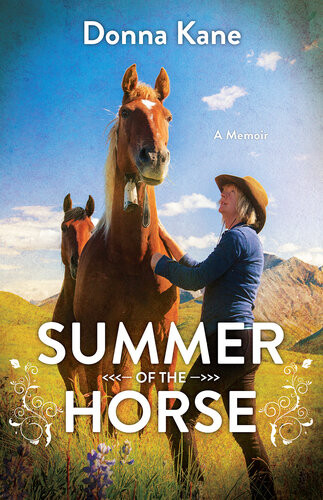 Summer Of The Horse Donna Kane