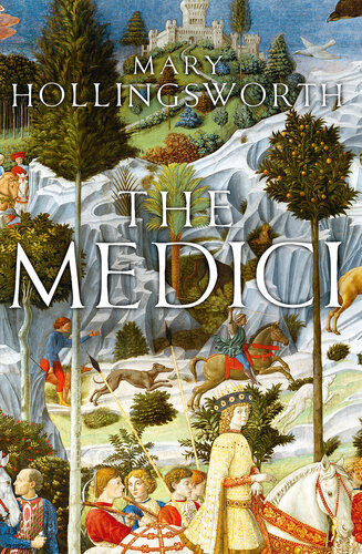 The Medici Mary Hollingsworth