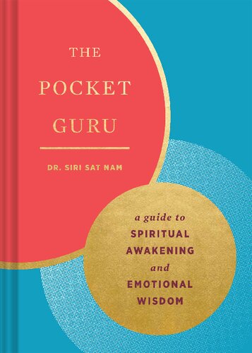 The Pocket Guru Guidance And Mantras For Spiritual Awakening And Emotional Wisdom Wisdom Book Spiritual Meditation Book Spiritual Selfhelp Book Siri Sat Nam Singh