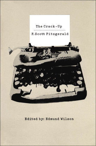 The Crackup F Scott Fitzgerald Edmund Wilson