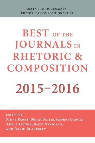 Best Of The Journals In Rhetoric And Composition 20152016 20152016 Ed Stephen Parks Editor