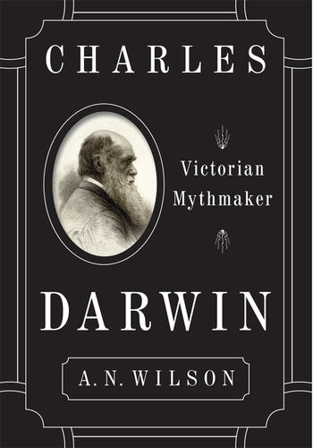 Charles Darwin The Selfish Genie Of The Victorian World An Wilson