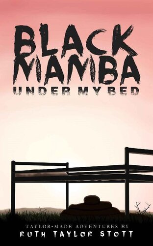 Black Mamba Under My Bed Taylormade Adventures Ruth Taylor Stott