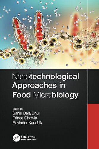 Nanotechnological Approaches In Food Microbiology Sanju Bala Dhull Prince Chawla Ravinder Kaushik