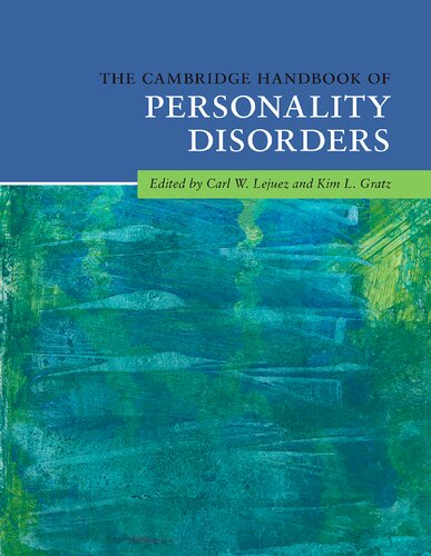 The Cambridge Handbook Of Personality Disorders Cambridge Handbooks In Psychology Carl W Lejuez Editor