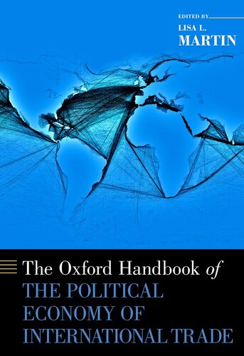 The Oxford Handbook Of The Political Economy Of International Trade Lisa L Martin