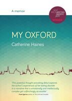 My Oxford A Memoir Catherine Haines