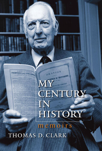 My Century In History Memoirs Thomas Clark
