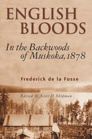 English Bloods In The Backwoods Of Muskoka 1878 Frederick De La Fosse Scott D Shipman