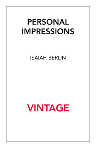 Personal Impressions Isaiah Berlin