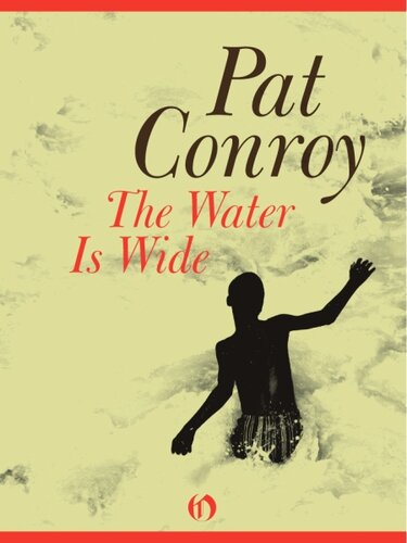 The Water Is Wide Pat Conroy