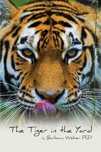 The Tiger In The Yard Barbara Weber