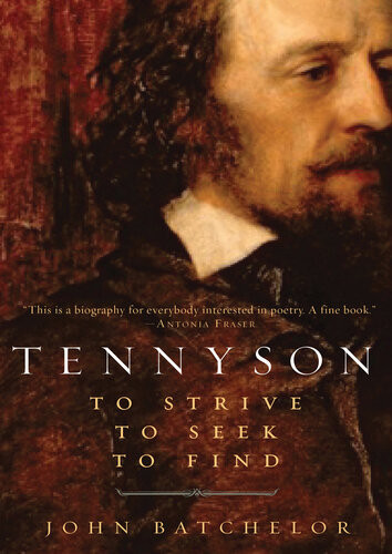 Tennyson To Strive To Seek To Find John Batchelor