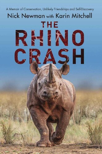 The Rhino Crash Nick Newman Karin Mitchell