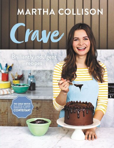 Crave Brilliantly Indulgent Recipes Martha Collison