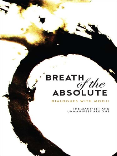 Breath Of The Absolute Dialogues With Mooji 1st Edition Mooji