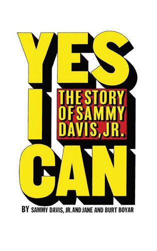 Yes I Can The Story Of Sammy Davis Jr Sammy Davis Jr Jane Boyar