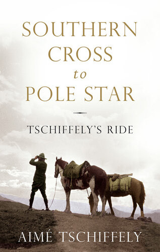 Southern Cross To Pole Star Aim Tschiffely