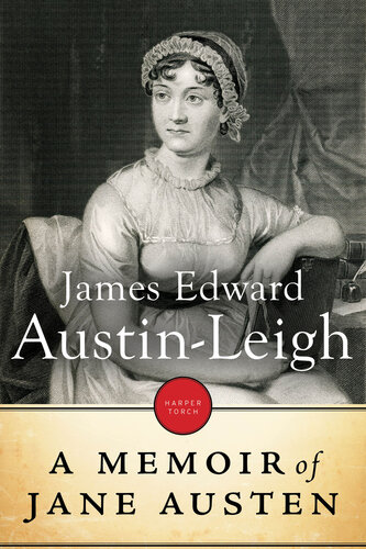 A Memoir Of Jane Austen James Edward Austenleigh