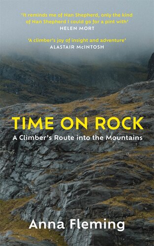 Time On Rock A Climbers Route Into The Mountains Anna Fleming