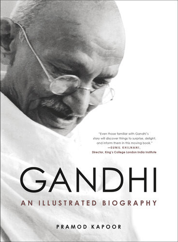 Gandhi An Illustrated Biography Pramod Kapoor