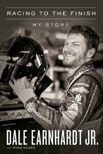 Racing To The Finish My Story Illustrated Earnhardt Mcgee