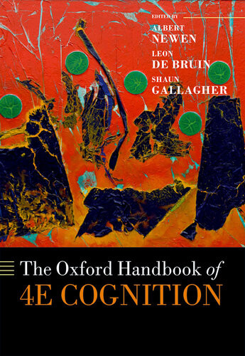 The Oxford Handbook Of 4e Cognition 4th Albert Newen Leon De Bruin