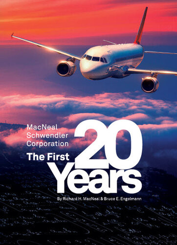 The Macnealschwendler Corporation The First 20 Years And The Next 20 Years Dr Richard H Macneal