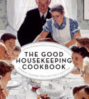 The Good Housekeeping Cookbook Sunday Dinner 1275 Recipes From Americas Favorite Test Kitchen Susan Westmoreland