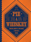 Pie Whiskey Writers Under The Influence Of Butter Booze Kate Lebo Samuel Ligon
