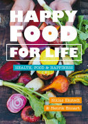 Happy Food For Life Health Food Happiness Henrik Ennart Niklas Ekstedt