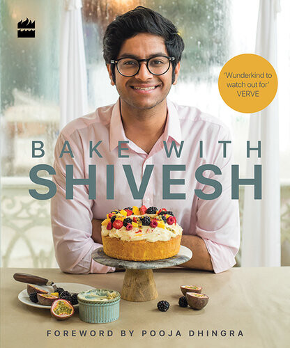Bake With Shivesh Shivesh Bhatia