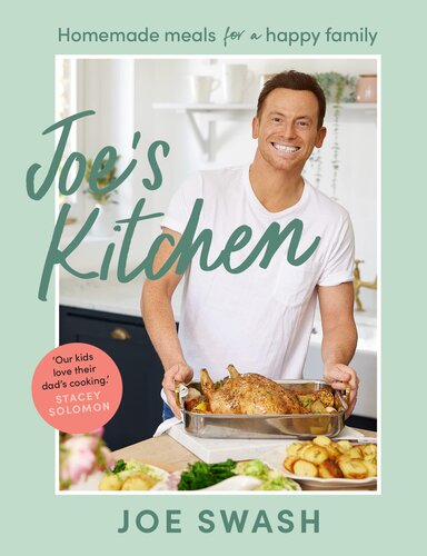 Joes Kitchen Homemade Meals For A Happy Family Joe Swash